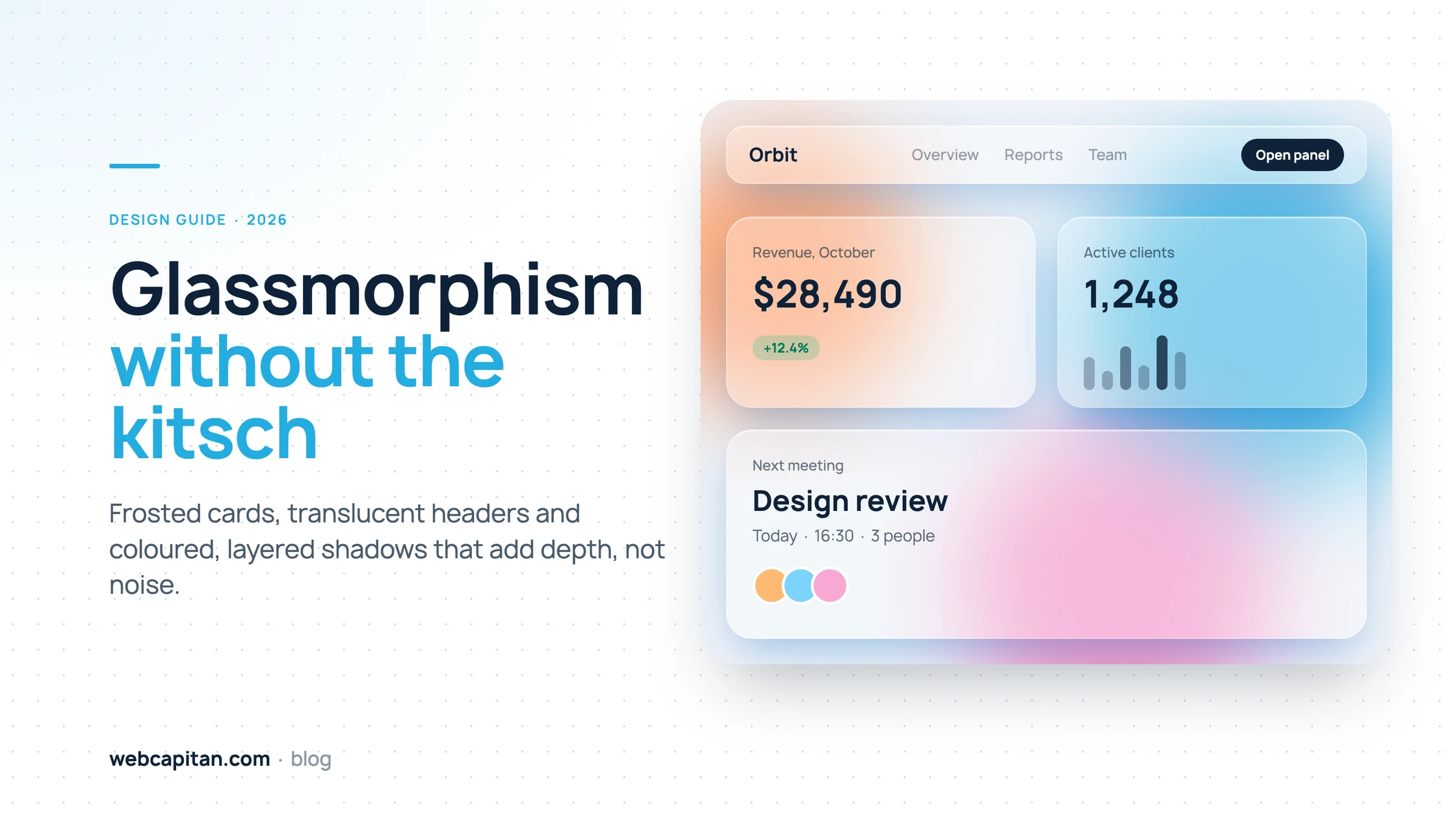 A dashboard with a frosted glass header and three glass cards floating over soft orange, blue and pink colour blobs